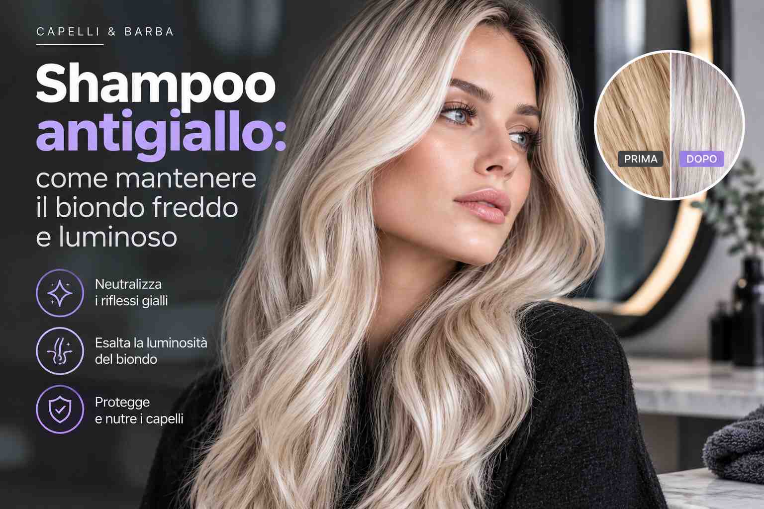 Shampoo antigiallo: come mantenere il biondo freddo e luminoso